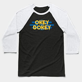 Lucy's Legacy - The Okey Dokey Dweller Baseball T-Shirt